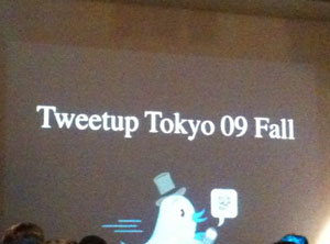 Tweetup Tokyo 09 Fall